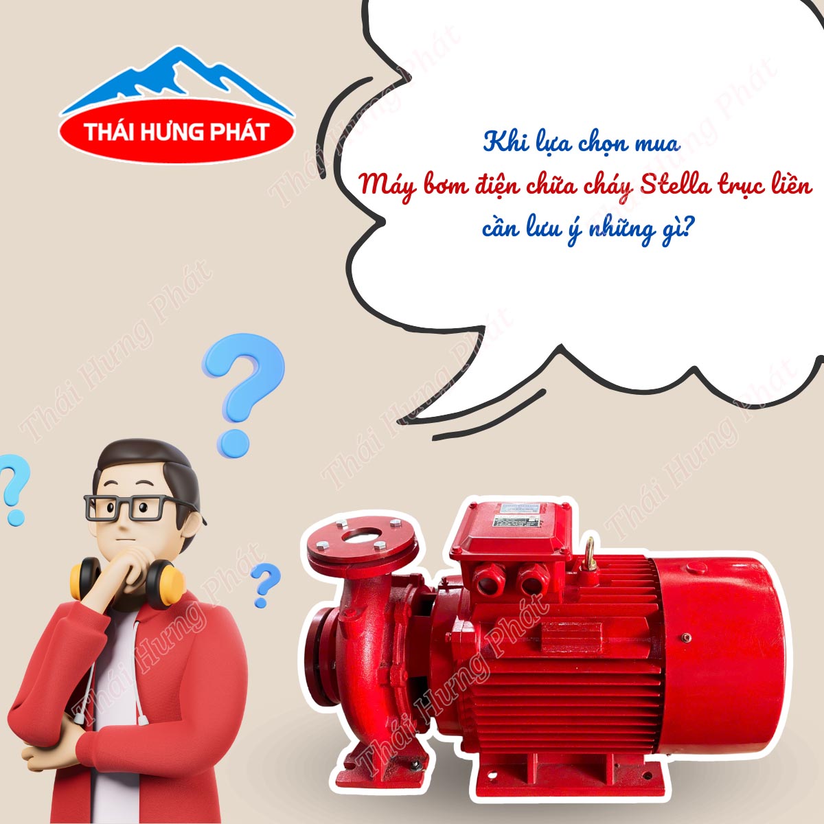Khi lựa chọn mua máy bơm điện chữa cháy Stella trục liền cần lưu ý những gì